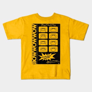 Bow Wow Wow Kids T-Shirt